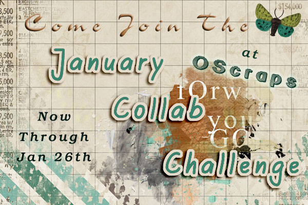 January Collab Challenge at OScraps